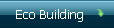 Eco Building